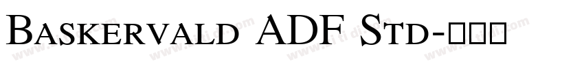 Baskervald ADF Std字体转换